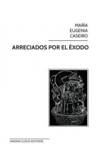Arreciados por el éxodo