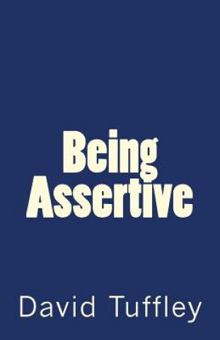 Being Assertive