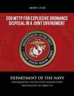 EOD MTTP for Explosive Ordnance Disposal in a Joint Environment