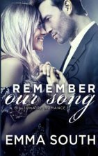 Remember Our Song: A Billionaire Romance