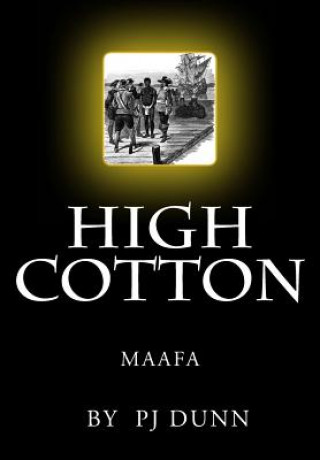 High Cotton: Maafa