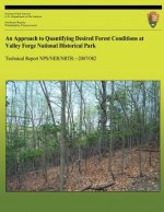 An Approach to Quantifying Desired Forest Conditions at Valley Forge National Historical Park