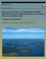 Impacts from Water-Level Regulation on Benthic Macroinvertebrate Community Structure in Namakan Reservoir and Rainy Lake: Voyageurs National Park