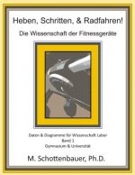 Heben, Schritten, & Radfahren! Die Wissenschaft der Fitnessgeräte: Daten & Diagramme für Wissenschaft Labor: Band 1