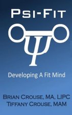 Psi-Fit: Developing A Fit Mind