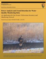 Power Analysis and Trend Detection for Water Quality Monitoring Data: An Application for the Greater Yellowstone Inventory and Monitoring Network