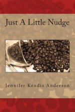Just A Little Nudge