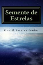 Semente de Estrelas: Livro de Poemas