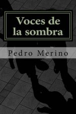 Voces de La Sombra (1-4): Novelas Policiacas