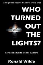 Who Turned Out The Lights?