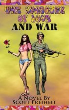 The Summer of Love and War