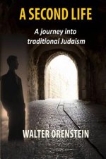 A Second Life: A journey into traditional Judaism