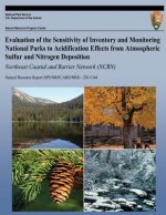 Evaluation of the Sensitivity of Inventory and Monitoring National Parks to Acidification Effects from Atmospheric Sulfur and Nitrogen Deposition Nort