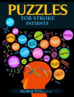 Puzzles for Stroke Patients: Rebuild Language, Math & Logic Skills to Live a More Fulfilling Life Post-Stroke
