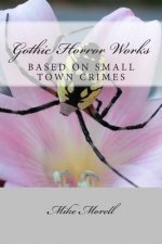 Gothic Horror Works: Small Town Crimes