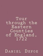 Tour through the Eastern Counties of England, 1722