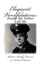 Eloquent Versifications: Poems My Father Left Me