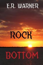 Rock Bottom: Review Copy