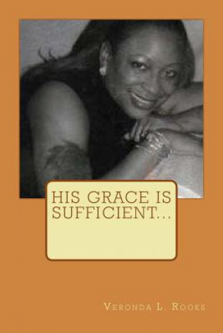 His Grace Is Sufficient...