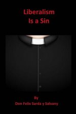Liberalism Is a Sin