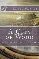 A City of Wood