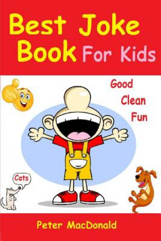 Best Joke Book for Kids: Best Funny Jokes and Knock Knock Jokes( 200+ Jokes)