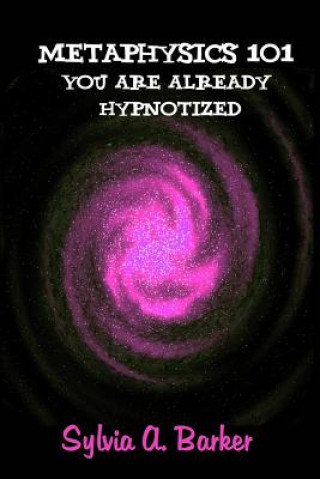 Metaphysics 101 You Are Already Hypnotized