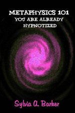 Metaphysics 101 You Are Already Hypnotized