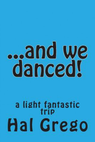 ...and we danced!