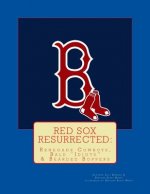 Red Sox Resurrected: Renegade Cowboys, Bald 