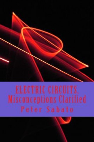 ELECTRIC CIRCUITS, Misconceptions Clarified: Electric Circuit, understanding