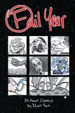 Fail Year: 24 Hour Comics by Stan Yan