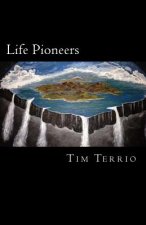 Life Pioneers: The Edge of Possibility!