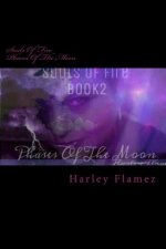 Souls Of Fire: Phases Of The Moon