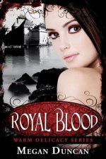 Royal Blood, (Warm Delicacy Series Books 1-3)