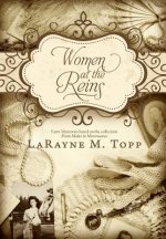 Women at the Reins: Farm Memories Based on the Collection, From Mules to Microwaves