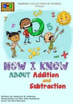 Now I Know: About Addition and Subtraction