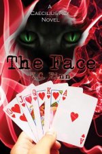 The Face: A Caecilius Rex Novel
