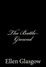 The Battle-Ground: [Large Print Edition]