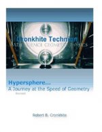 HYPERSPHERE, ... A JOURNEY AT THE SPEED OF GEOMETRY Revised Edition,