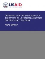 Deepening Our Understanding of the Effects of US Foreign Assistance on Democracy Building