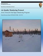 Air Quality Monitoring Protcol: Arctic Network Vital Signs Monitoring Program