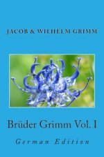 Brüder Grimm Vol. I: German Edition