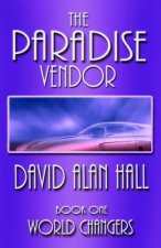 The Paradise Vendor - Book One: World Changers