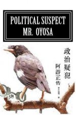 Political Suspect Mr. Oyosa