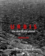 Urbis - The Skin of the Planet: Volume One