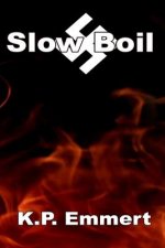 Slow Boil: Second Edition