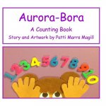 Aurora- Bora: A Counting Book