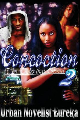Concoction 2 The Ties that Bind