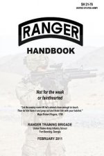 Ranger Handbook: Not for the Weak or Fainthearted - SH 21-76